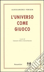 L'universo come giuoco