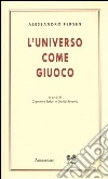 L'universo come giuoco libro