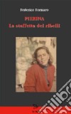 Pierina e la staffetta dei ribelli libro