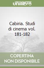 Cabiria. Studi di cinema vol. 181-182 libro