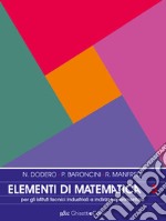 Elementi di matematica. Per la 3ª classe degli Ist. Tecnici industriali a indirizzo sperimentale. Vol. 1 libro