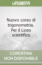 NUOVO CORSO TRIGO. SC. Copertina flessibile  1 gen 1900 di BARONCINI (Auto