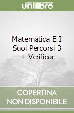 Matematica E I Suoi Percorsi 3 + Verificar