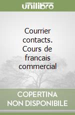 Courrier contacts. Cours de francais commercial