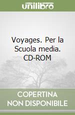 Voyages. Per la Scuola media. CD-ROM libro