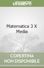 Matematica 3 X Media libro