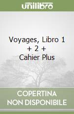 Voyages, Libro 1 + 2 + Cahier Plus libro