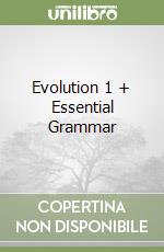 Evolution 1 + Essential Grammar libro