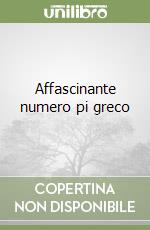 Affascinante numero pi greco