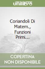 Coriandoli Di Matem., Funzioni Primi... libro