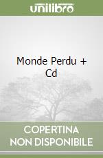 Monde Perdu + Cd libro