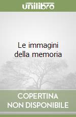 Le immagini della memoria