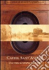 Castel Sant'Angelo. La memoria fotografica (1850-1904) libro