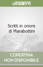 Scritti in onore di Marabottini libro