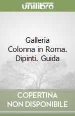 Galleria Colonna in Roma. Dipinti. Guida