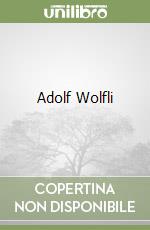 Adolf Wolfli