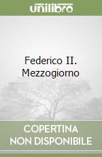 Federico II. Mezzogiorno libro