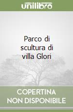 Parco di scultura di villa Glori libro