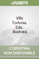 Villa Torlonia. Ediz. illustrata libro