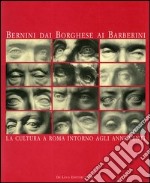 Bernini dai Borghese ai Barberini. La cultura a Roma intorno agli anni venti. Atti del Convegno (Roma, 17-19 febbraio 1999)