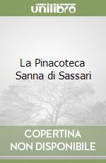 La Pinacoteca Sanna di Sassari libro