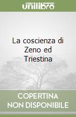 La coscienza di Zeno ed Triestina libro