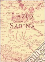 Lazio e Sabina. Atti del Convegno (Roma, 28-30 gennaio 2002). Vol. 1
