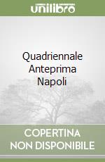 Quadriennale Anteprima Napoli