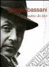 Giorgio Bassani. Il giardino dei libri. Catalogo della mostra (Roma, 2 dicembre 2004-27 gennaio 2005) libro