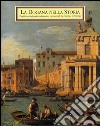 La dogana nella storia. Profili storici di politica doganale e commerciale in Europa e nel mondo libro