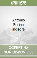 Antonio Piccinni incisore libro