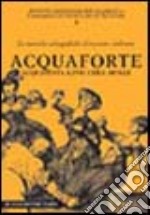 Acquaforte e acquatinta libro