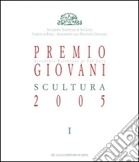 Premio Giovani Accademia Nazionale di San Luca 2005. Scultura libro