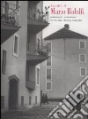 La città di Mario Ridolfi. Architettura, urbanistica, storia, arte, cinema, fotografia. Catalogo della mostra (Terni, 7 gennaio-30 settembre 2006) libro