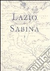 Lazio e Sabina. Atti del Convegno (Roma, 18-20 novembre 2004). Vol. 3 libro