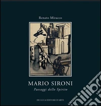 Mario Sironi. Paesaggi dello spirito. Ediz. illustrata libro