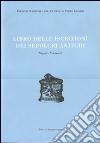 Libri delle antichità. Napoli. Ediz. illustrata. Vol. 8: Libro delle iscrizioni dei sepolcri antichi libro