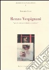 Renzo Vespignani. Questa mia quotidiana avventura. Ediz. illustrata libro