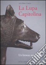 La Lupa capitolina. Un bronzo medievale