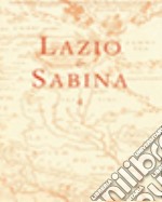 Lazio e Sabina. Atti del Convegno (Roma, maggio 2006). Vol. 4