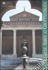 The Greek Abbey at Grottaferrata