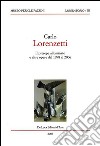 Carlo Lorenzetti. Il presepe illuminato e altre opere dal 1998 al 2006. Ediz. illustrata libro