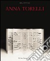 Anna Torelli. Ediz. illustrata libro di Bentivoglio M. (cur.)