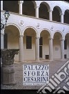 Palazzo Sforza Cesarini. Ediz. illustrata libro