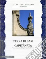 Puglia. Ediz. illustrata. Vol. 1: Terra di Bari e Capitanata