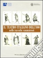 Il teatro italiano dell'800 nelle raccolte casanatensi