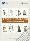 Il teatro italiano dell'800 nelle raccolte casanatensi libro