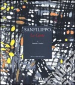 Sanfilippo. Le carte. Ediz. illustrata