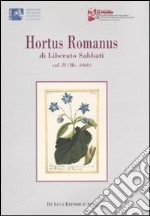 Hortus romanus. Ediz. illustrata. Vol. 2