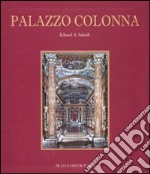 Palazzo Colonna. Ediz. illustrata libro